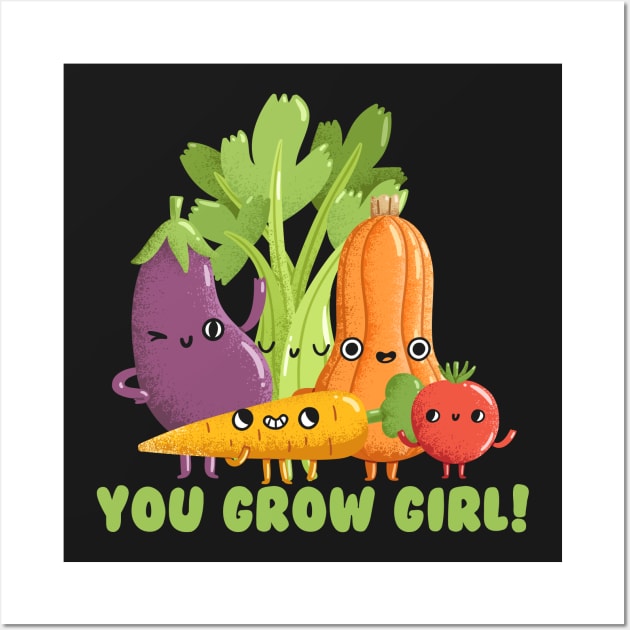 You Grow Girl Wall Art by thingsandthings